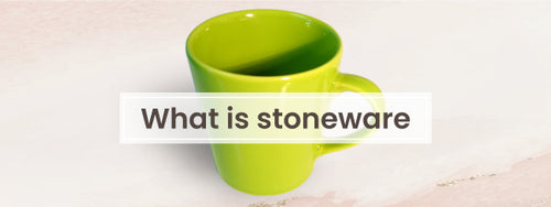 Get To Know Everything About Stoneware